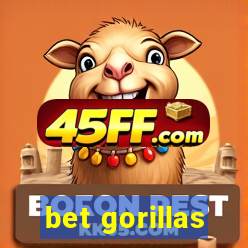 bet gorillas